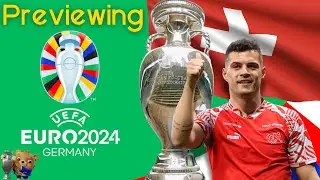 Euro 2024 Preview - Boring Boring Switzerland!