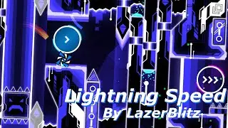 Lightning Speed 100% [Demon] By LazerBlitz  {All Coins}