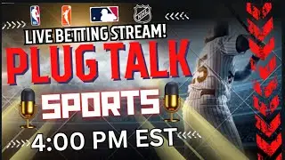 Plug Talk Sports Betting Stream Breaking Down The NBA, NCAAB & NHL! Giving Free Picks and Props!