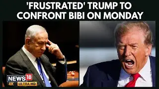 &lsquo;Frustrated&rsquo; Trump to Confront Netanyahu in Florida as Gaza Ceasefire Hangs in the Balance | 4K