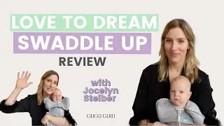 Best Baby Swaddle | Love to Dream Swaddle Up Review