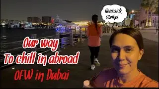 THIS IS OUR WAY TO CHILL IN ABROAD AS OFW | Filipino life in Dubai