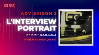 [ADV S3 HS2] Interview Portrait : Ketamane