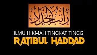 AMALAN RATIBUL HADDAD | ILMU HIKMAH TINGKAT TINGGI KHODAM MALAIKAT