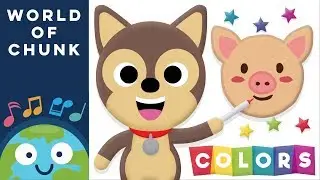Let's Learn Colors with Farm Animals | Kids Songs & Nursery Rhymes For Children | World of Chunk