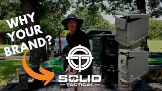 Why Solid Tactical? The Best Ammo Cans you can buy...here's why