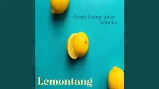 Fresh Guitar Jazz Lemons