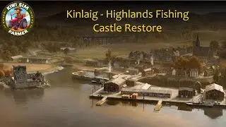 FS 25 | Kinlaig - Highlands Fishing | Castle Restore #06 | Map by Giants Software