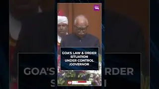 GOA'S LAW AND ORDER SITUATION UNDER CONTROL
