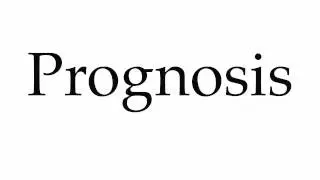How to Pronounce Prognosis