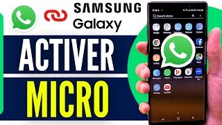 Comment Activer Le Micro Sur WhatsApp Samsung (2026)