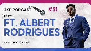 Albert Rodrigues | Types Of Best Goan Creators| 3XP Podcast | EP.31