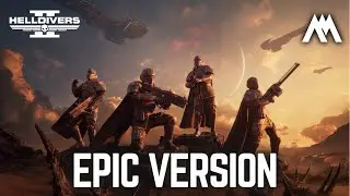 Helldivers 2: A Cup of Liber-Tea | EPIC VERSION | Helldivers 2 Soundtrack Cover