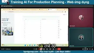 🔴 Training AI For Production Planning Optimization - Web Ứng dụng