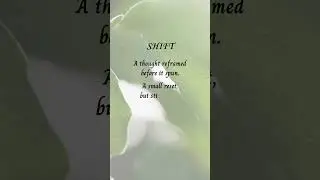 SHIFT | #shorts #mindsetshift  #quiethealing  #vibezwithwordz