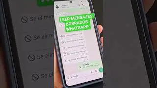 Como LEER mensajes Borrados en WhatsApp ✅️