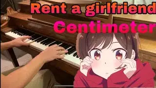 Rent-a-Girlfriend Op 1 CENTIMETER by the Peggies Piano Cover