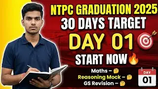 NTPC Graduation 2025 🔥 | 30 Days Target Challenge | Day 01 Railway NTPC Graduation 2025 Target