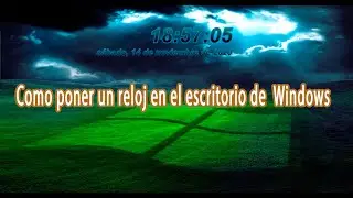 Como poner un reloj en el escritorio de  Windows