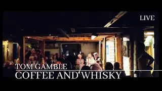COFFEE AND WHISKY | TOM GAMBLE | LIVE AT THE FARNHAM POTTERY | JUNE 2023