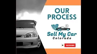 Our Process at Sell My Car Colorado!