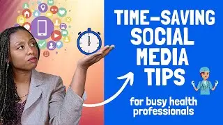 Time Saving Social Media Tips for busy doctors & health professionals (grow your brand)