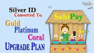Sahipay Plan Upgradation Process