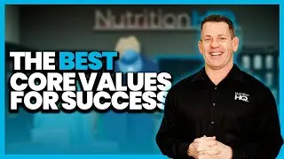Unleashing the Power of Core Values | Insights from Ricky Hall NutritionHQ Franchise