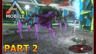 The Sorrowful Queen Dungeon - Ark Survival Evolved Mobile - Season 6 Ep67 - Part 2