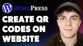 How to Create Qr Codes on Your Wordpress Website (Full 2025 Guide)