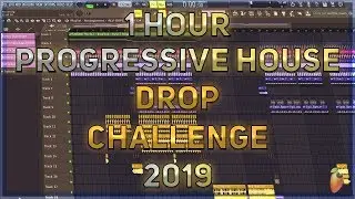 1 Hour Progressive House Challenge | Make a Track In 1 Hour | FL Studio 20 | 2019