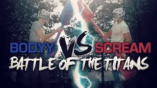ScreaM vs. bodyy - Battle of The Titans