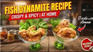 🔥 Fish Dynamite Recipe 🐟 | Crispy & Spicy Restaurant Style Fish Dynamite at Home 🏠 | Easy Recipe 👌