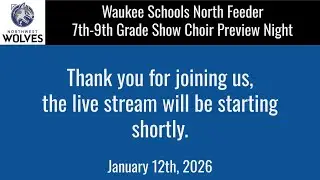 Waukee North Feeder Vocal Music: 7th-9th Grade Show Choir Preview Night