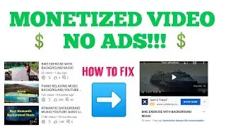 HOW TO FIX MONETIZED VIDEOS |NO ADS | NEW SETTINGS