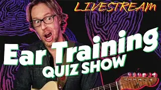 Ear Training Quiz Show &bull; For Lazy Guitarists &bull; [GWOD 078]