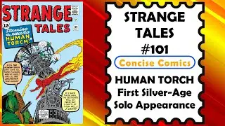STRANGE TALES #101 - HUMAN TORCH 1st Solo Issue