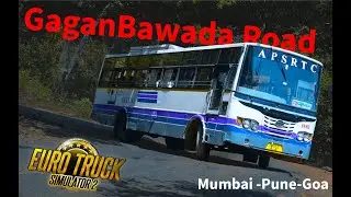 Mumbai-Pune-Goa | Via GaganBawada Ghat | ETS 2
