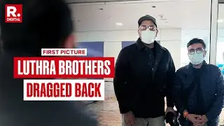 BREAKING: First Picture Of Luthra Brothers From Delhi IGI Airport After Deportation |Birch Club Fire