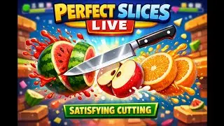 Perfect Slices Live 🔪🍉 | Satisfying Fruit Cutting Game | Noob to Pro Gameplay