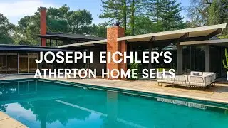 Joseph Eichler's Atherton Home Sells for $5.5 Million