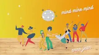 Mind Mine Mind // Anna Jean (music prod. Fantom)