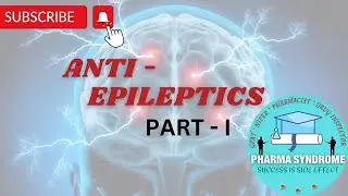 ANTI EPILEPTICS - I PHARMACOLOGY I NIPER I GPAT COACHING I DRUG INSPECTOR I PHARMACIST I NIPER