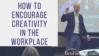 How to Encourage Creativity in the Workplace