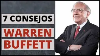 7 CONSEJOS para INVERTIR seg&uacute;n WARREN BUFFETT