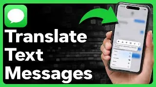 How To Translate Text Messages On iPhone