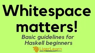 Basics of whitespace in Haskell