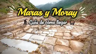 SALINERAS DE MARAS Y MORAY: Como llegar por cuenta propia y con tour - Cusco  2022