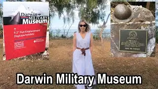 Darwin Military Museum -- 40th Wedding Anniversary Trip