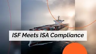 Synergizing Compliance: The Interplay Between ISF and ISA Programs